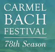 Carmel Bach Festival, 78th Season
